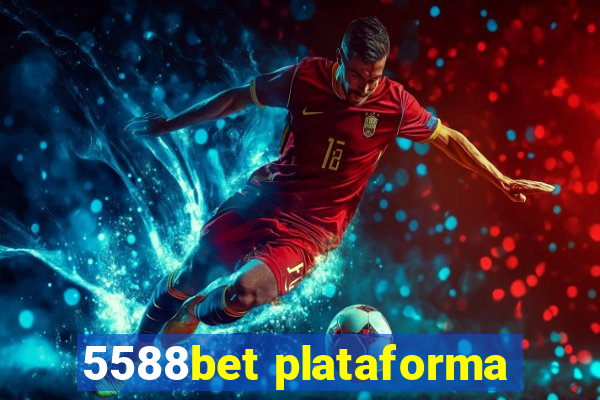 5588bet plataforma